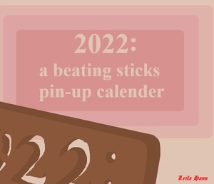 2022: a beating sticks pin-up calender by Leila_Hann