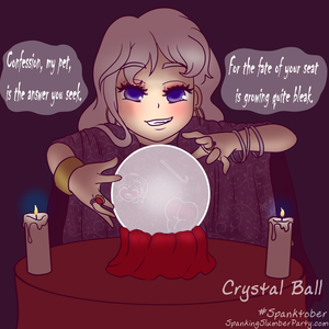 Spanktober #23: Crystal Ball by Pastel
